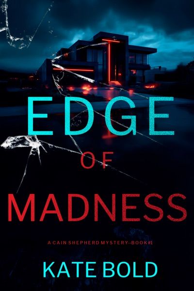 Edge of Madness (A Cain Shepherd FBI Suspense Thriller—Book One)