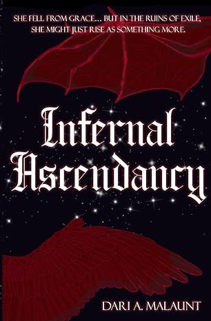 Infernal Ascendancy: A polyamorous MMF romantasy of angels and demons